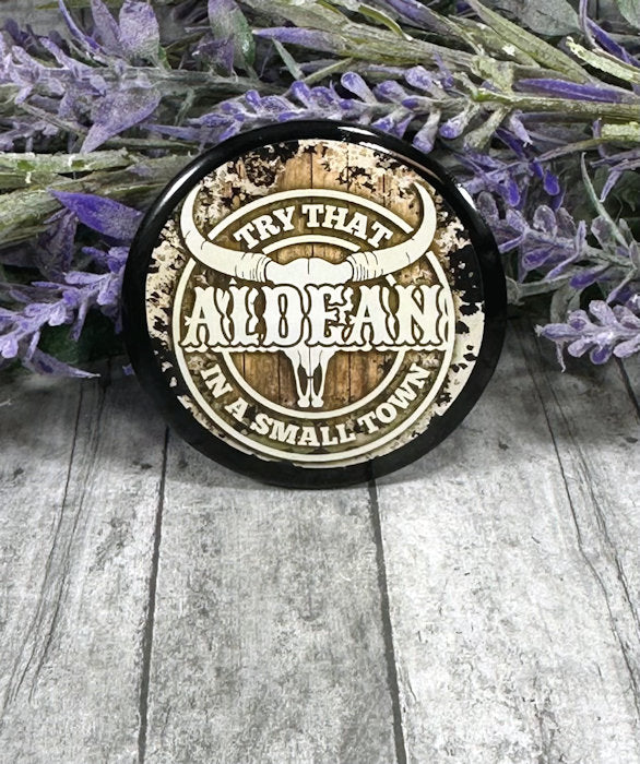 Handmade 2 inch Jason Aldean Brown Quote Magnet