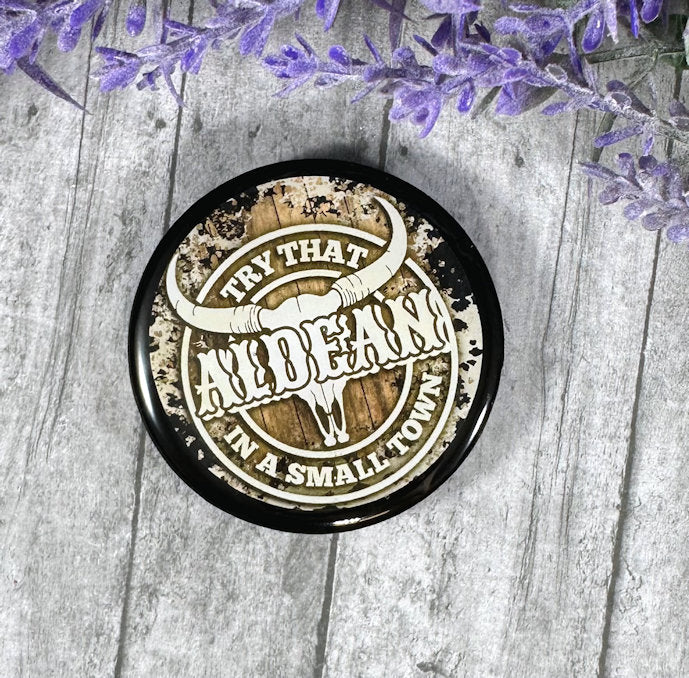 Handmade 2 inch Jason Aldean Brown Quote Magnet