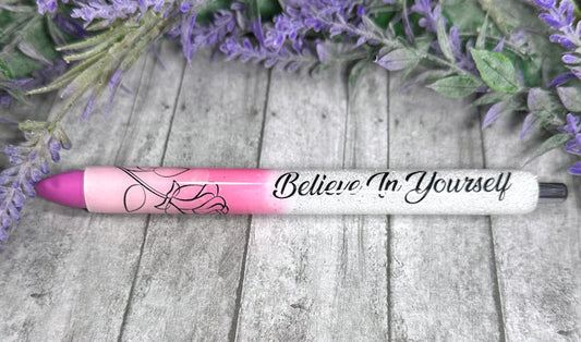 Handmade Believe in Yourself  glitter pen with free refill