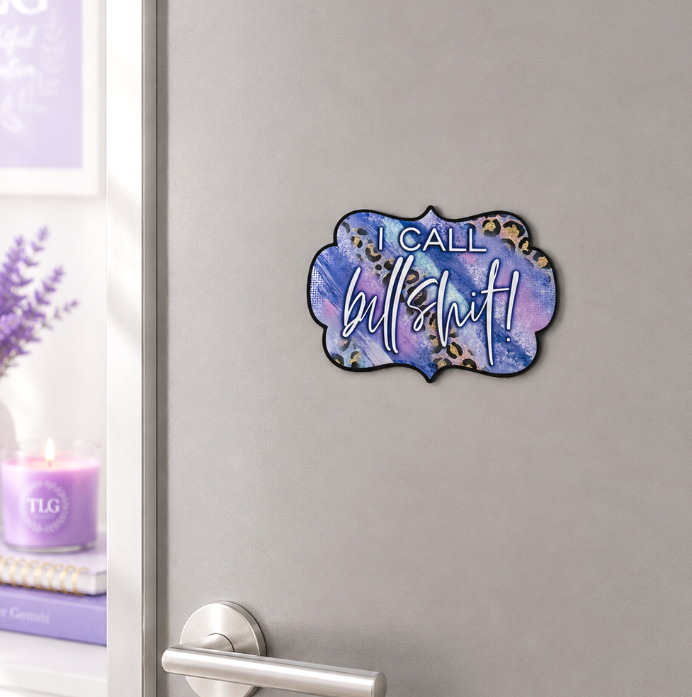 3 inch I all Bullshit magnet