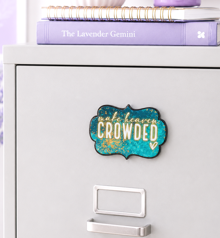 3 inch Make Heaven Crowded magnet