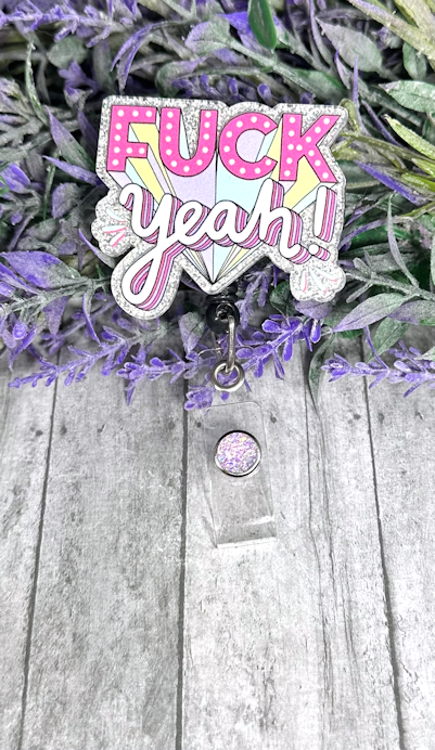 Handmade Fuck Yeah Badge Reel