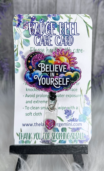 Handmade Believe in Yourself  Badge Reel
