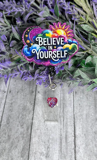 Handmade Believe in Yourself  Badge Reel