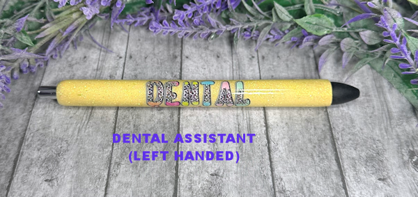 Handmade Dental Assistant Left Handed glitter pen with free refill