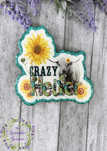 3 inch Crazy Heifer Quote Magnet