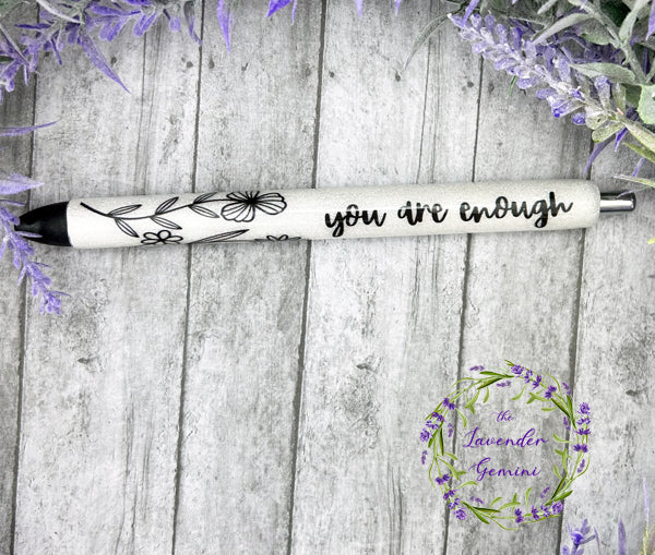 Handmade You are Enough flowers glitter pen with free refill