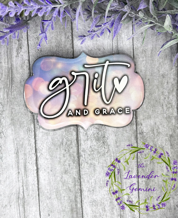 3 inch Grit and Grace Quote Magnet 2