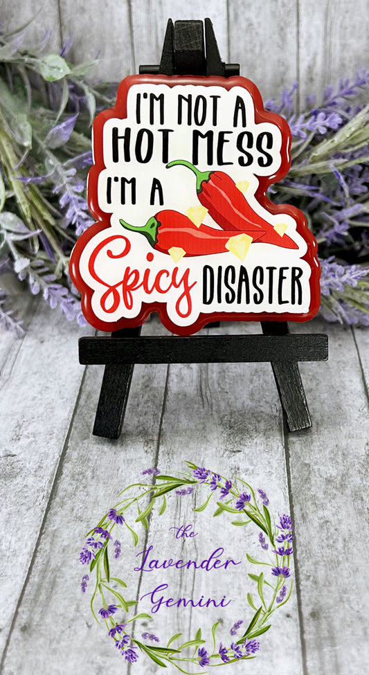 3 inch Hot mess Quote Magnet