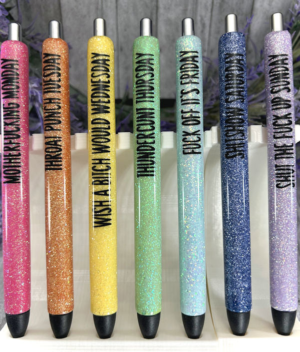 Custom Order Sarcastic Work Week Glitter Pen Set of 7