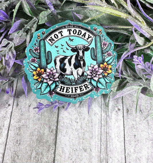 2 inch Not Today Heifer Magnet