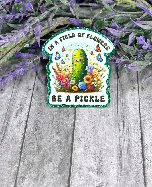 2 inch Be a Pickle Magnet