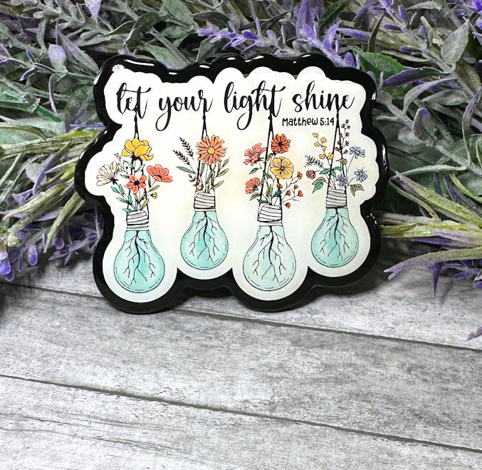 3 inch Let Your Light Shine Quote Magnet