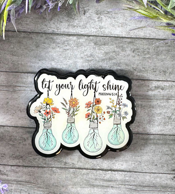 3 inch Let Your Light Shine Quote Magnet