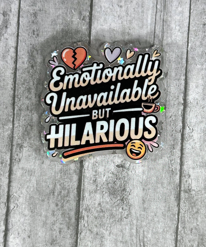 2 inch Emotionally Unavailable Magnet