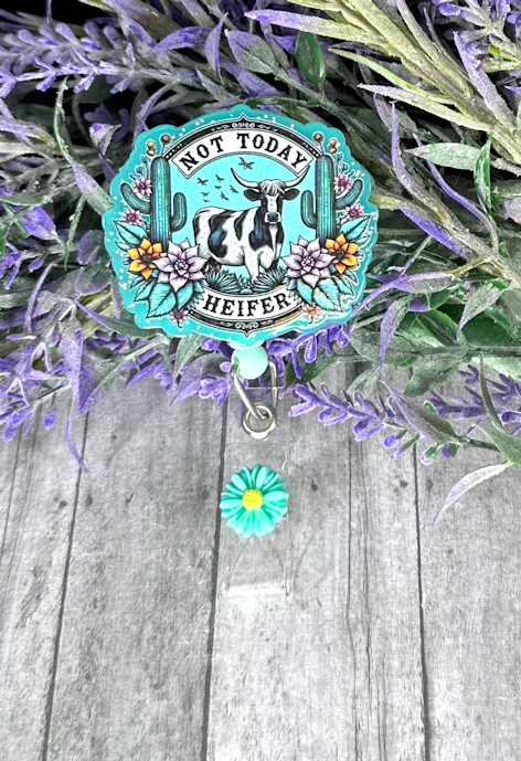 Handmade Not Today Heifer Badge Reel