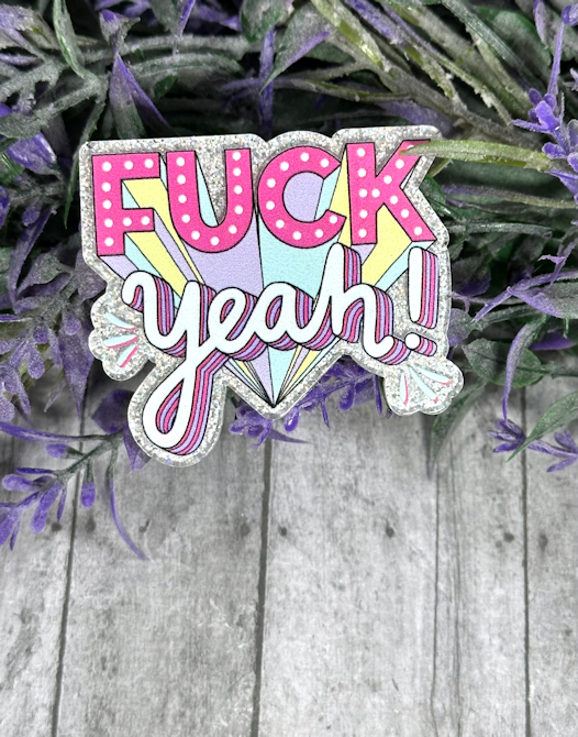 2 inch Fuck Yeah Magnet