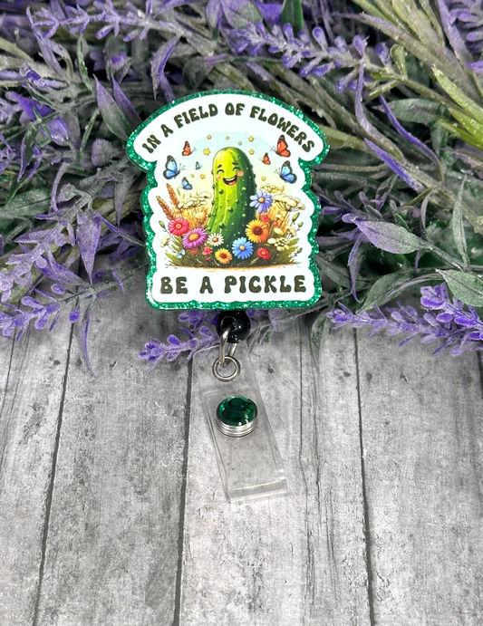 Handmade Be a Pickle Badge Reel 2