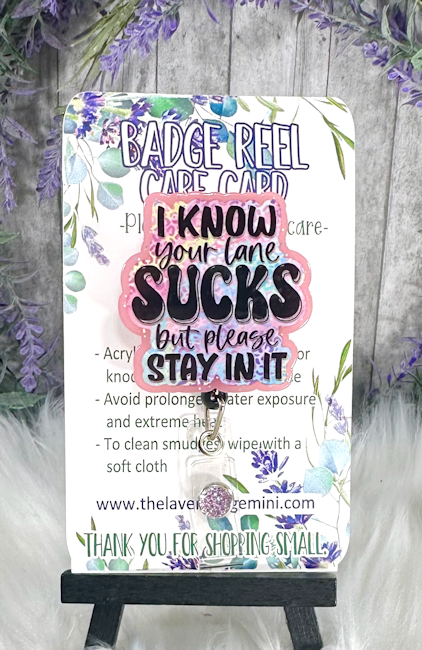 Handmade Stay in Your Lane Badge Reel