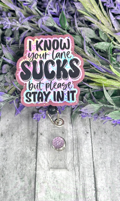 Handmade Stay in Your Lane Badge Reel
