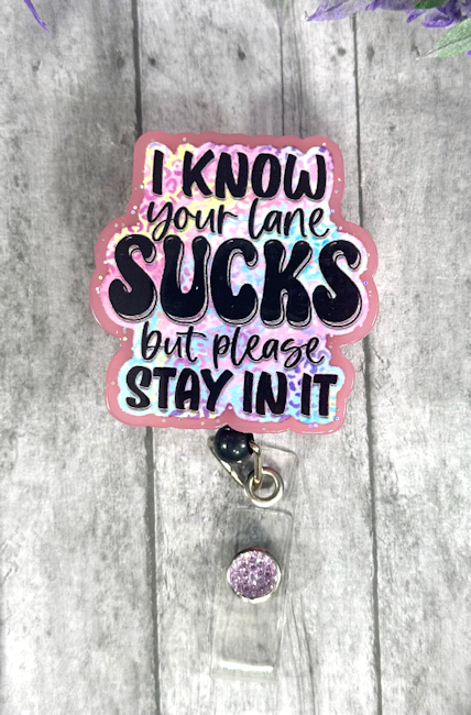 Handmade Stay in Your Lane Badge Reel