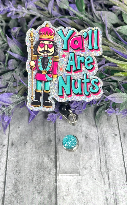 Handmade Y'all are Nuts Christmas Badge Reel