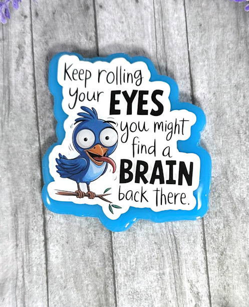 3 inch Roll Your Eyes Magnet