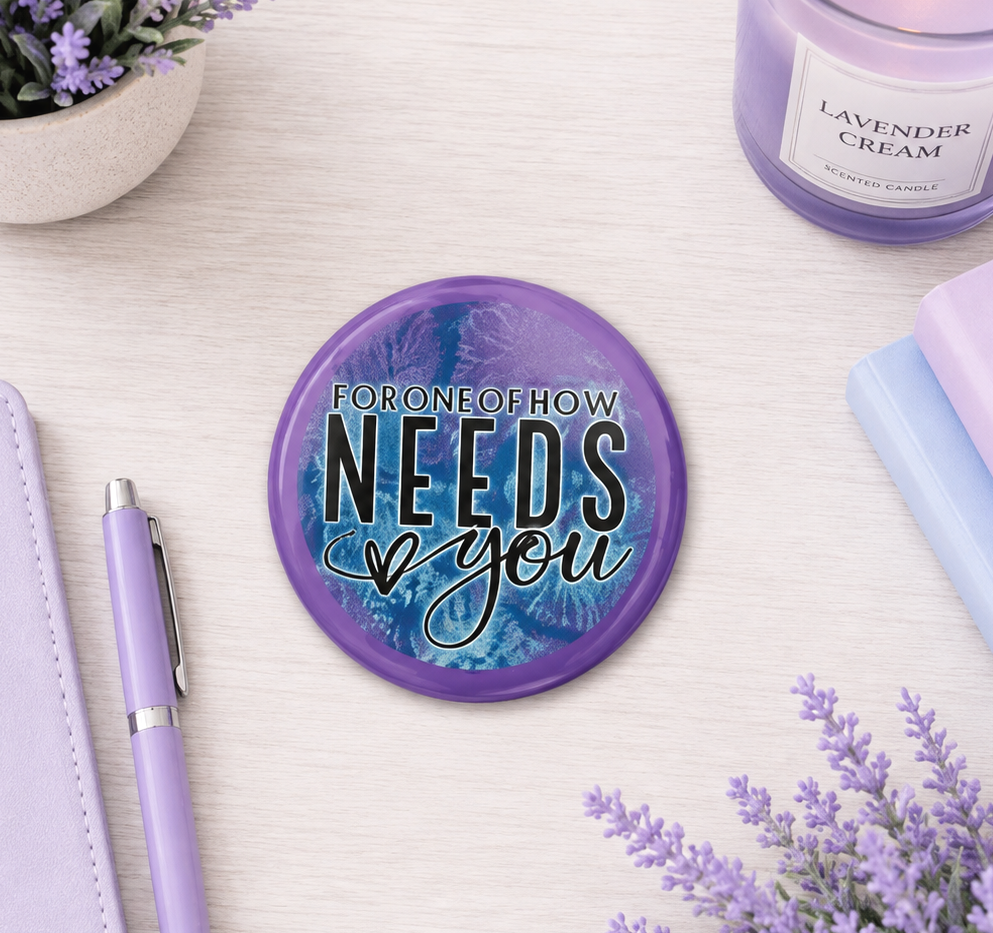 2 inch Tomorrow NeedsYou Magnet