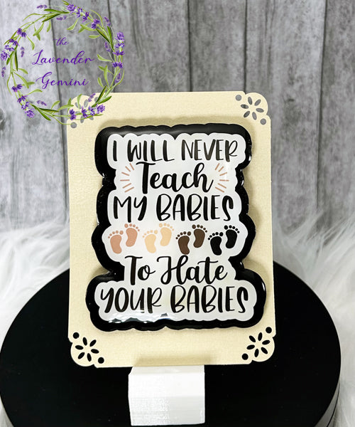 3 inch Babies Love Quote Magnet